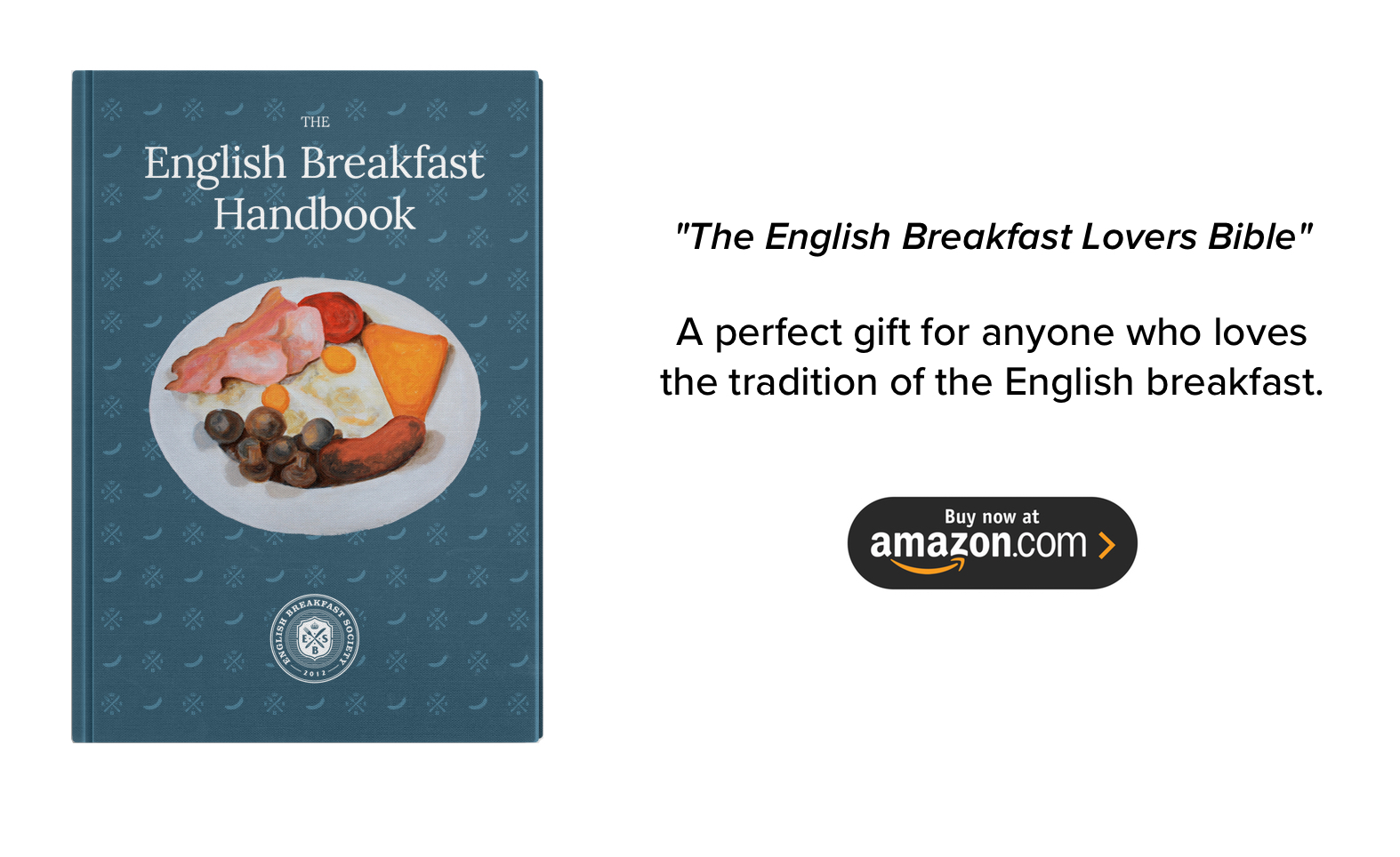 Click here to buy the English Breakfast Handbook!